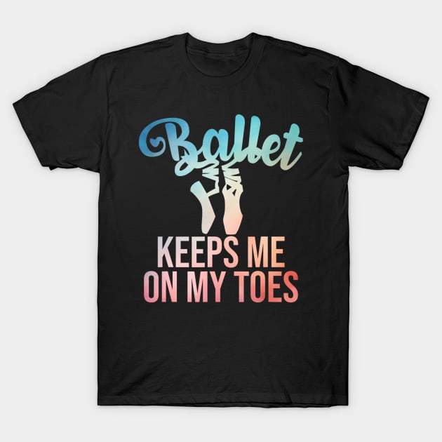 Ballerina Art For Girls Women Pointe Dance Lovers Ballet T-Shirt by Mitsue Kersting